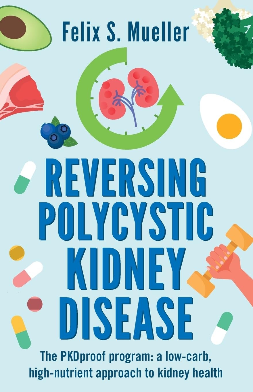 Reversing Polycystic Kidney Disease: The PKProof Program: A low-carb, high-nutrient approach to kidney health - Image 5