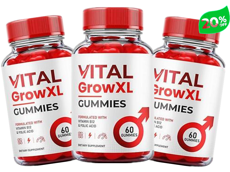 1/2/3X Vital Grow XL Gummies For Men Testo Supprot, Maximum Strength Formula