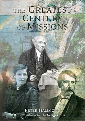 The Greatest Century of Missions Peter Hammond Taschenbuch Englisch 2021