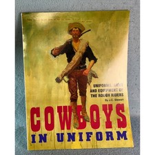 Cowboys in Uniform Uniforms Arms and Equipment of the Rough Riders Stewart