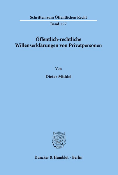 Dieter Middel | ÖFfentlich-Rechtliche WillenserkläRungen Von Privatpersonen.-image