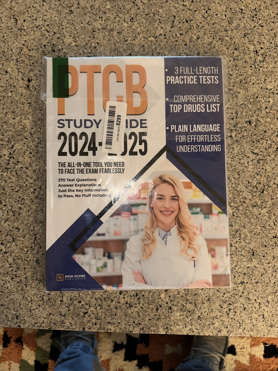 PTCB Exam Study Guide 2024-2025: The All In One Tool You Need