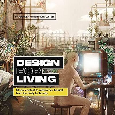 Design for Living: Global Contest to Rethink Our Habita -  NEW Vicente Guallar 2