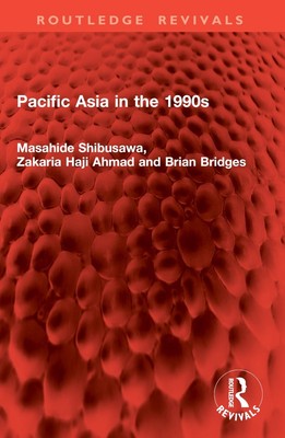 Pacific Asia in the 1990s by Masahide Shibusawa Paperback Book