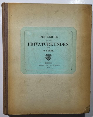 Otto Posse - Die Lehre von den Privaturkunden Urkunden Manuscript Handschriften