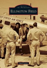 Ellington Field by Mark Lardas (English) Paperback Book