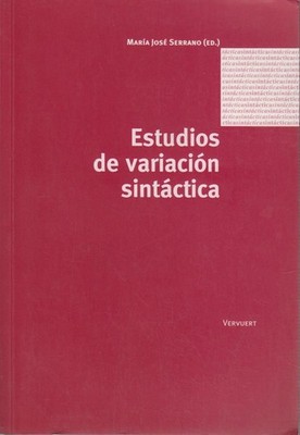 Estudios de variación sintáctica. Serrano Maria, Jose: