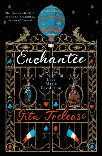 Enchantée By Gita Trelease