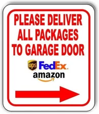 Please Deliver All Packages To Garage Door RIGHT arrow No USPS LOGO Metal sign