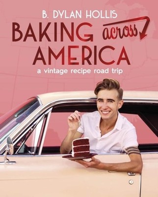 Baking Across America B. Dylan Hollis