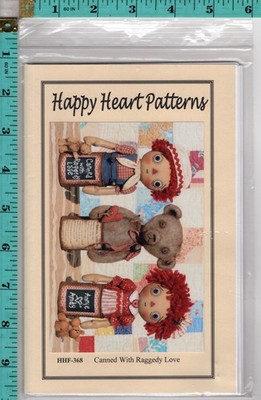 ''Canned with Raggedy Love''  2014 Happy Heart Patterns Sewing Craft HHF-368 NEW