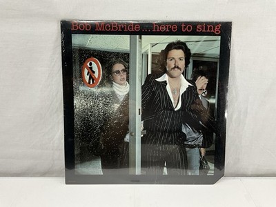 Bob McBride  .Here To Sing LP (1978) MCA Records Rock, Pop - Sealed