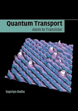 Quantum Transport: Atom to Transistor by Supriyo Datta (English) Paperback Book
