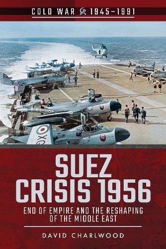 Thumbnail - David Charlwood Suez Crisis 1956 (taschenbuch) Cold War 1945-1991
