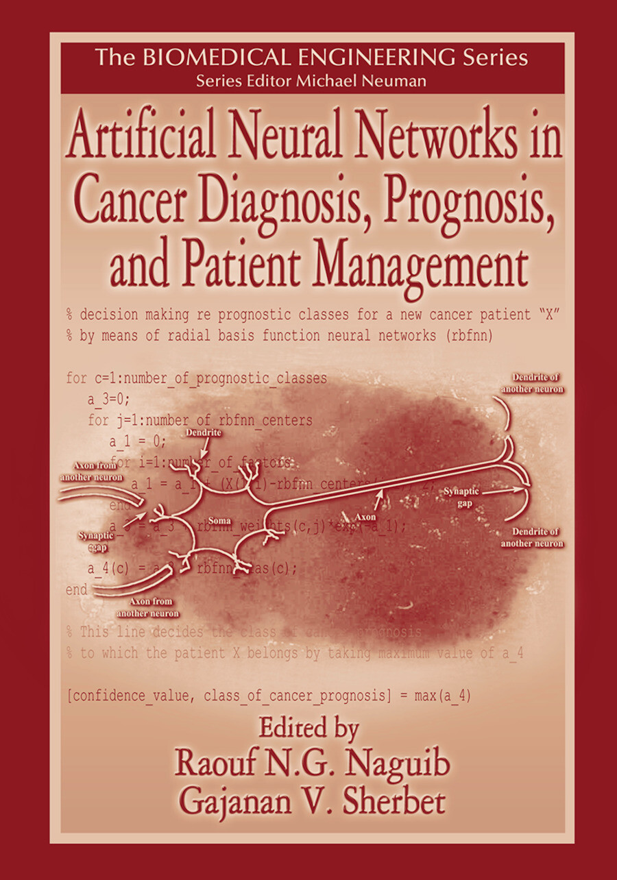 Artificial Neural Networks in Cancer Diagnosis, Prognosis, and Patient Manage...
