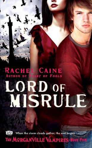 Rachel Caine Lord of Misrule (Tascabile) Morganville Vampires