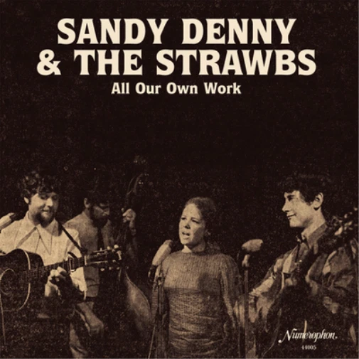 Sandy Denny & The Strawbs All Our Own Work (Vinyl) 12" Album (UK IMPORT)