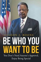 Leon J. Boone | Be Who You Want To Be | Taschenbuch | Englisch (2016)