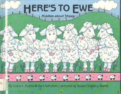 Sheep Library Here's to Ewe: Riddles About Sheep - Library Binding, by Burns Diane L ...