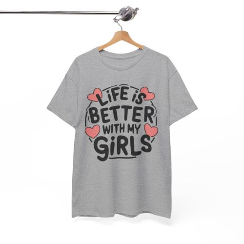 Life is Better With My Girls Cute Mother's Day T-shirt Novelty Mom Dad Love Tee - Picture 38 of 63