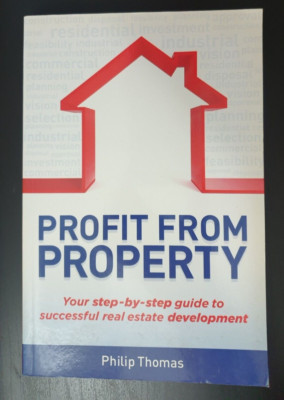 Profit from Property by Philip Thomas: Your step-by-step guide - Free Postage