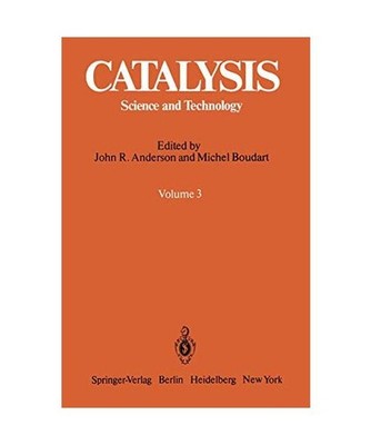 Catalysis: Science and Technology. Editors: Anderson, J R /Boudart, M.