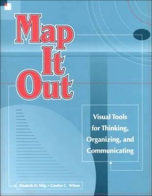 Map It Out: Visual Tools for Thinking, Organizing, and Communicating - VERY GOOD