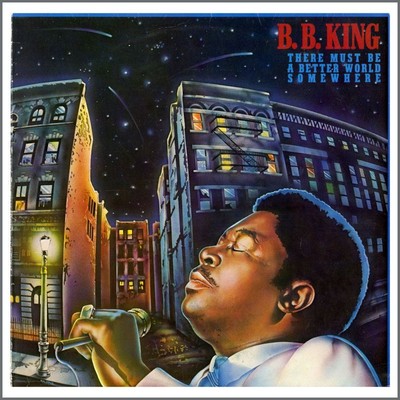 B.B. King 1981 handsignierte There Must Be A Better World Somewhere LP (UK)