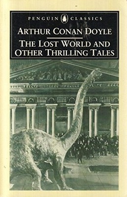 The Lost World and Other Thrilling Tale (Pengu by Conan Doyle, Arthur 0140437657