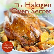 The Halogen Oven Secret by Miller, Norma Book The Cheap Fast Free Post