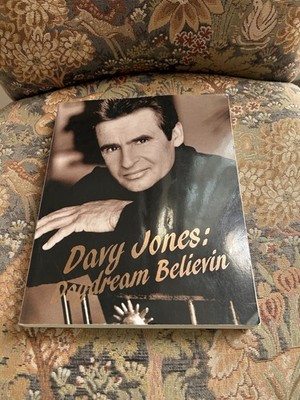 Davy Jones: Daydream Believin'! First Edition 2000 Book by David T. Jones