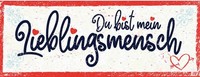 Holzschild 10X27 Cm Du Bist Mein Lieblingsmensch Dekoration Deko Geschenk Holz S