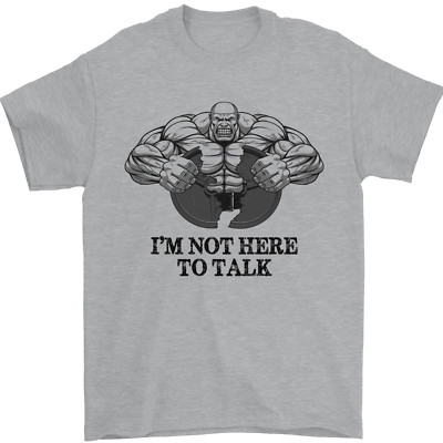 Herren-T-Shirt Im Not Here to Talk Fitnessstudio Training Top 100 % Baumwolle
