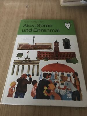 alex,spree und ehrenmal reimar dänhardt ,1.Auflage 1979