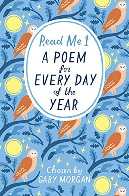Read Me: A Poem for Every Day of the Year by Morgan, Gaby 1447287398