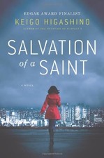 SALVATION OF A SAINT: A DETECTIVE GALILEO NOVEL (DETECTIVE By Keigo Higashino
