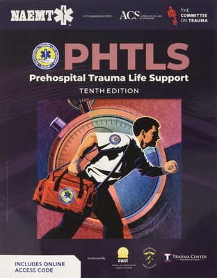 PHTLS: Prehospital Trauma Life Support: . National Association of Emergency ...