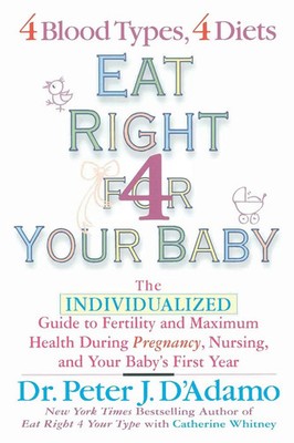 Eat Right for Your Baby Peter J. D'Adamo (u. a.) Taschenbuch Englisch 2004
