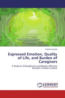Pratima Kaushik | Expressed Emotion, Quality Of Life, And Burden Of Caregivers