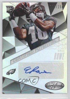 2015 Certified Potential Mirror Silver 6/150 Eric Rowe #CP-ER Rookie Auto RC 0f8