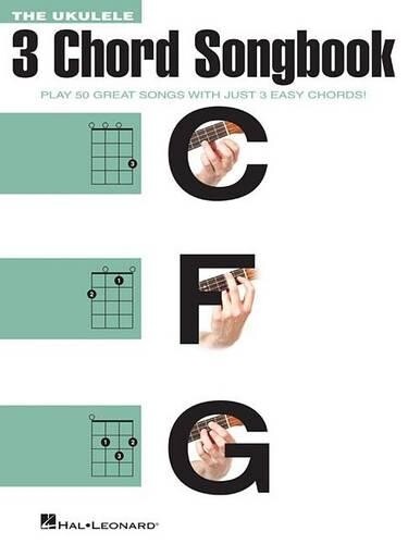 The Ukulele 3 Chord Songbook (Tascabile)