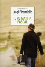 Pirandello,Luigi. - Il fu Mattia Pascal.  