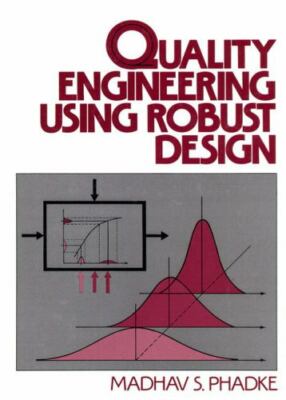 Quality Engineering Using Robust Design - Paperback By Phadke, Madhav S. - GOOD