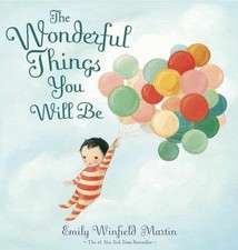 The Wonderful Things You Will - Hardcover, by Martin Emily Winfield - Very Good