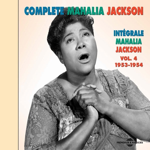Mahalia Jackson Integrale Vol. 4 : 1953-1954 CD New 3561302131429