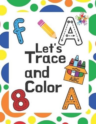 Let's Trace and Color by Lucretia Gordon Paperback Book