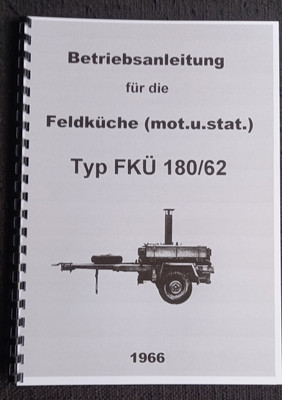 NVA instructions field kitchen Fkü 180/62 goulash cannon, Robur, IFA W50.L60, UAZ, GAZ 69