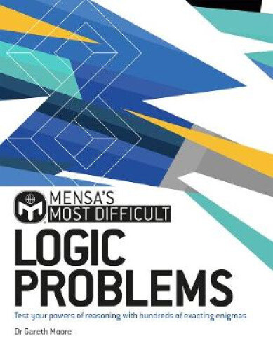 Thumbnail - Mensa's Most Difficult Logic Problems: Test Your Powers Of Reasoning