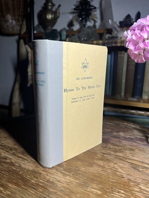 1952 Hymns To the Mystic Fire By Sri Aurobindo Rig Veda Hinduism Mysticism Rare