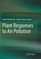 Plant Responses To Air Pollution Pallavi Saxena
